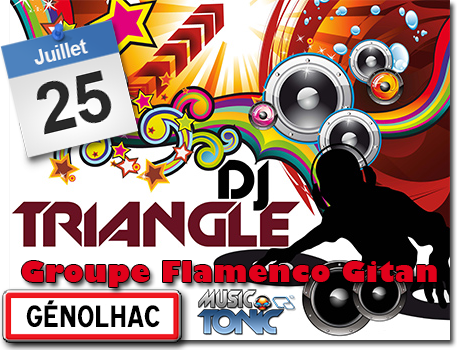 DJ Triangle à Génolhac pour la fête votive avec groupe flamenco gitan.